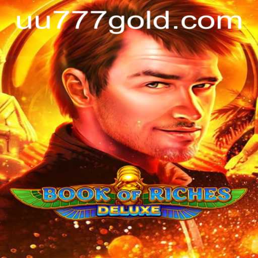 Discover the Thrilling World of Book of Riches Deluxe